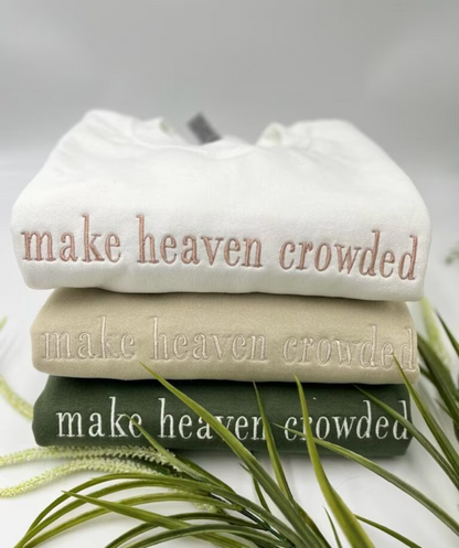 make heaven crowded